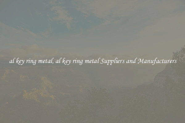 al key ring metal, al key ring metal Suppliers and Manufacturers
