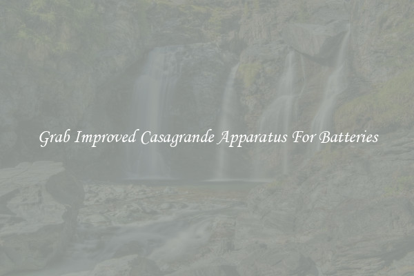 Grab Improved Casagrande Apparatus For Batteries